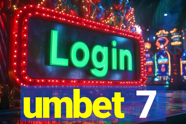 umbet 7